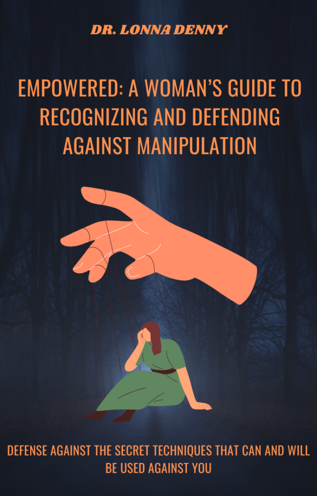 Official cover of the ebook titled 'Empowered: A Woman's Guide to Recognizing and Defending Against Manipulation'